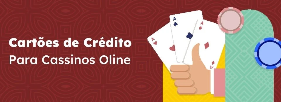 Cartão de Crédito Para Casinos Online