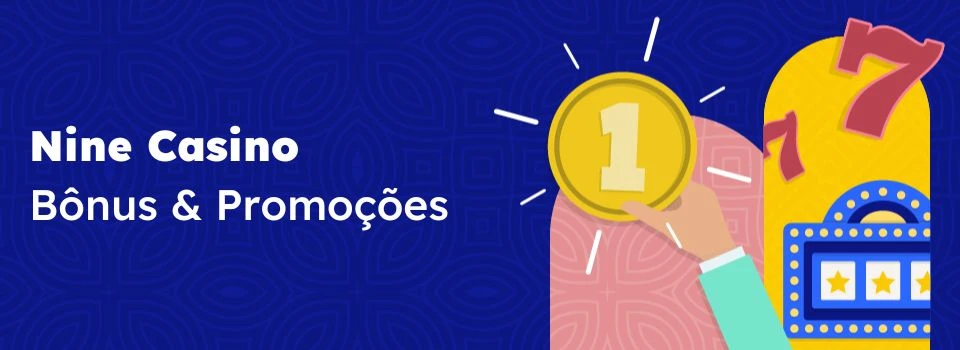 NineCasino bonus promoções