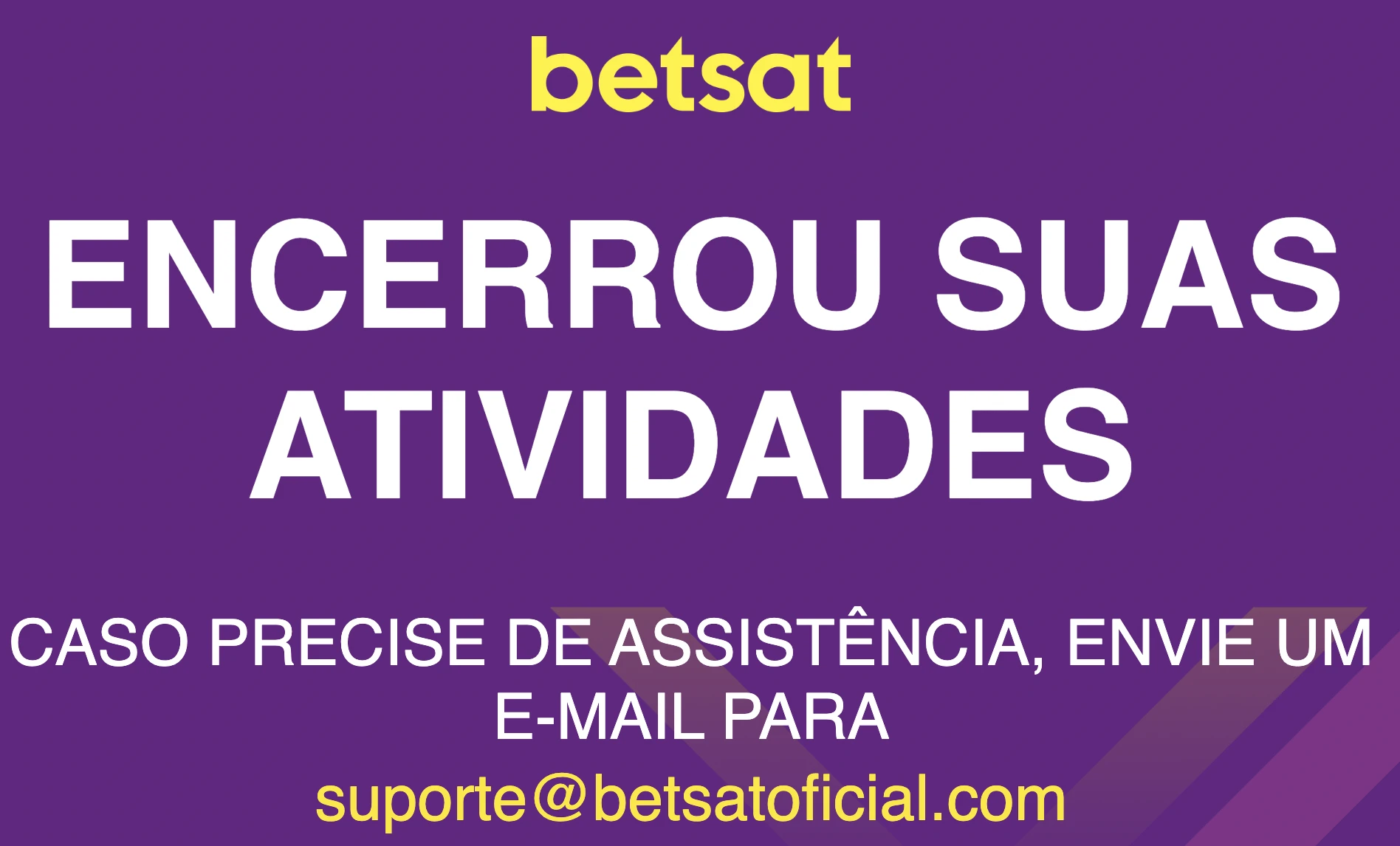 BetSat encerrou suas atividades no Brasil