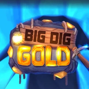 Big Dig Gold Big Dig Gold