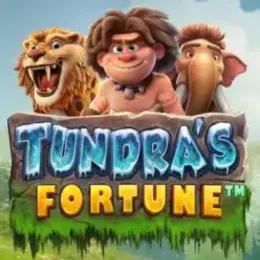 Tundra's Fortune