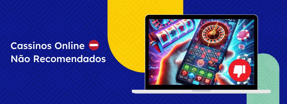 Cassinos Online Nao Recomendados